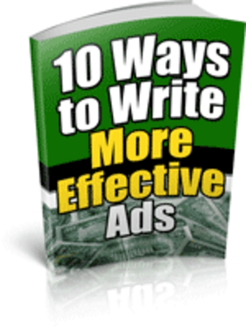 Product picture 10 Ways to Write More Affective Ads Ebook PLR