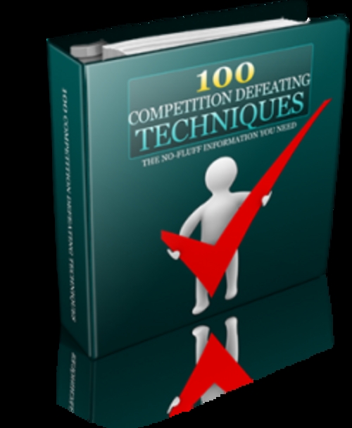 Product picture 100 Competition Defeating Techniques With Resale rights