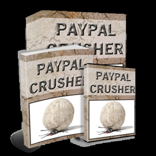 Product picture Paypal Crusher - Dominating PayPal For A Change