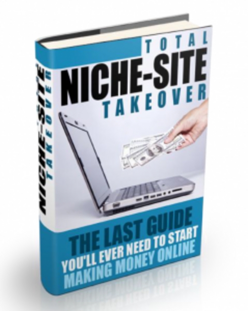 Product picture Total Niche-Site Takeover - Make $1.5k to $2k a Month