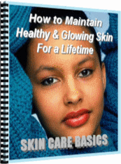 Product picture Skin Care Basics  How to Maintain Healthy and Glowing Skin for a Lifetime